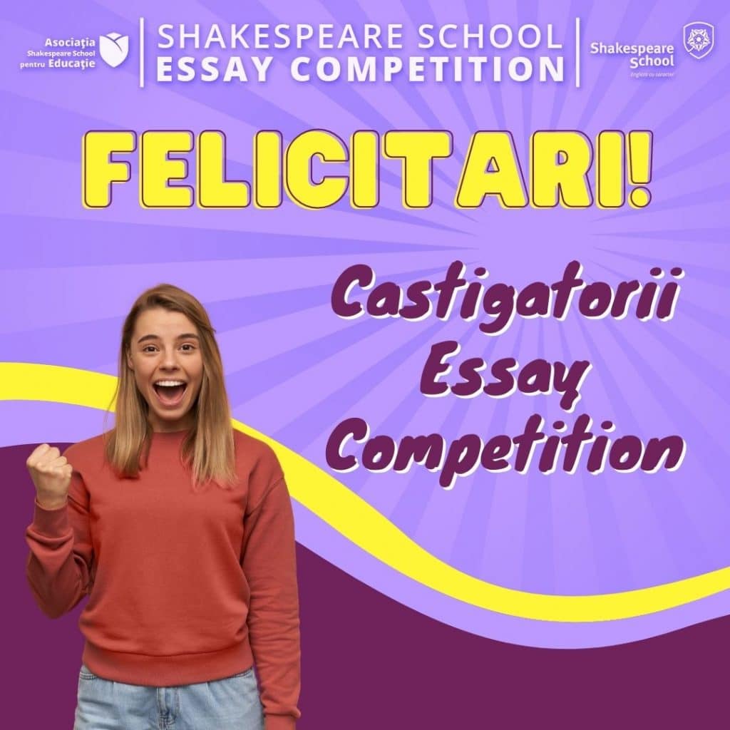 Castigatorii Shakespeare School Essay Competition 2021 1 castigatori essay competition