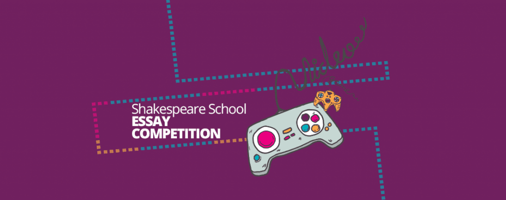 Shakespeare School Essay Competition